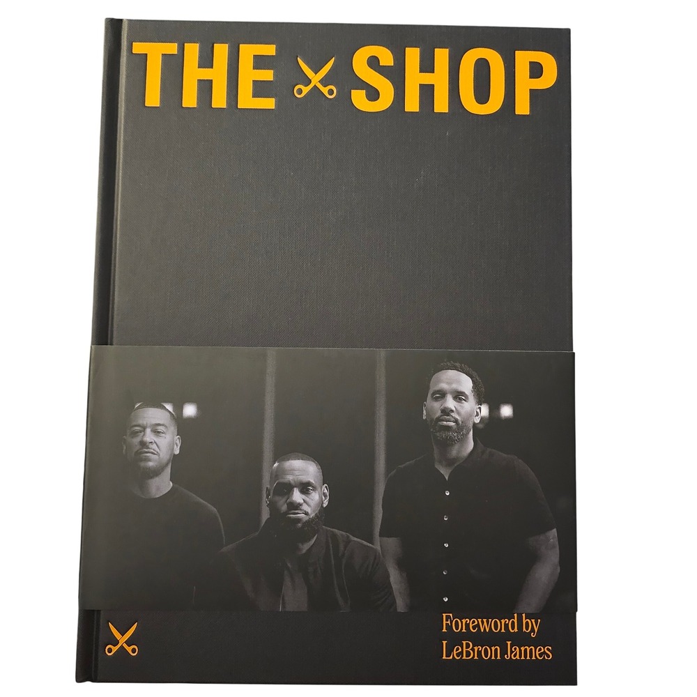 The Shop Uninterrupted Hardcover Book Insight Editions LeBron James Foreword NEW